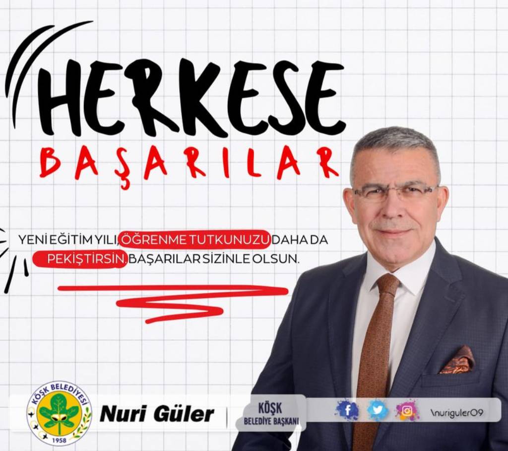 Köşk Belediye Başkanı Nuri Güler'den Eğitim Öğretim Yılı Mesajı