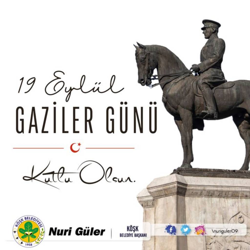 Köşk Belediye Başkanı Nuri Güler'den Gaziler Günü Mesajı